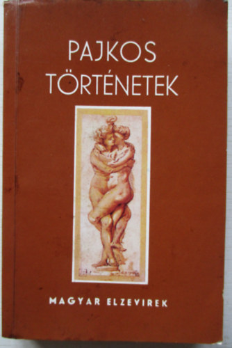 Poggio Bracciolini - Pajkos történetek (reprint)