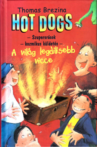 Thomas W. I. - Hot Dogs - A vil�g legdilisebb vicce