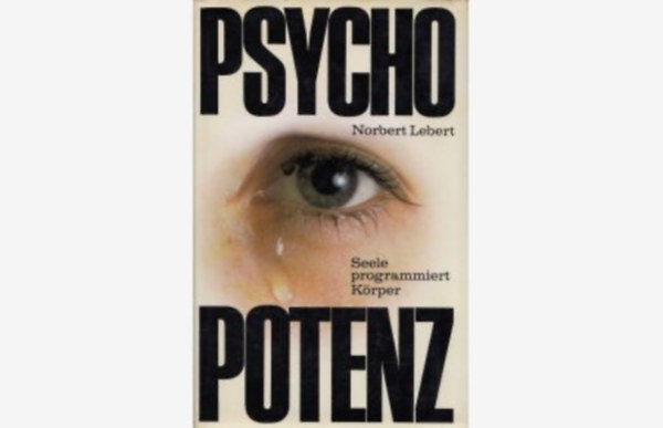 Norbert Lebert - Psycho Potenz - Seele Programmiert Krper