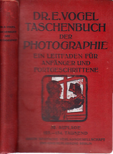 Dr E. Vogel - Taschenbuch der photographie