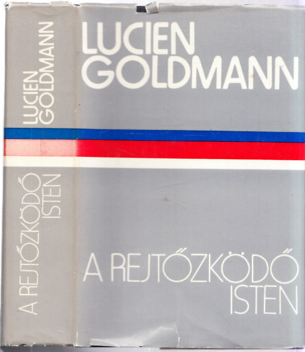 Lucien Goldmann - A rejtzkd Isten