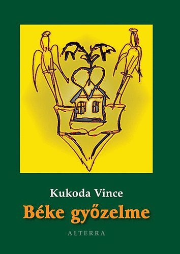 Kukoda Vince - Bke gyzelme