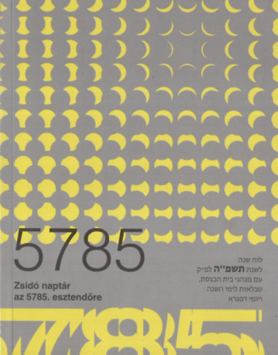 Cseh Viktor (szerk.) - Zsidó naptár az 5785. esztendőre