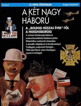 Marchand - Delamarre - Grant - Gousseff - Jusseaux - A kt nagy hbor - A ,,boldog hszas vek"-tl a hideghborig - (j kpes trtnelem)