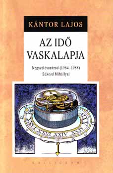 K�ntor Lajos - Az Id� Vaskalapja