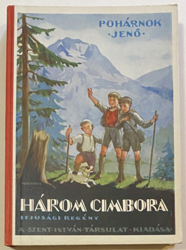 Pohárnok Jenő - Három cimbora