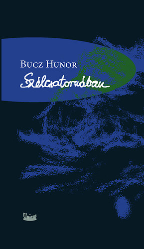 Bucz Hunor - Szlcsatornban