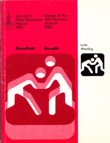 Lutte/Wrestling (Rsultats-Results:Jeux de la XXIIe Olympiade Moscou 1980 ; Games of the XXII Olympiad Moscow 1980)