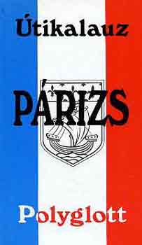 Jack-Harry-Reinhard H. Black - Párizs (Polyglott)