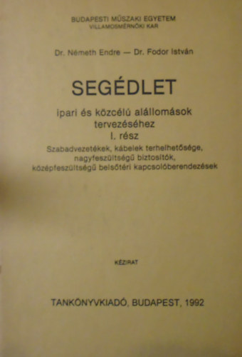 Dr. Nmeth Endre - Dr. Fodor Istvn - Segdlet ipari s kzcl llomsok tervezshez I. rsz