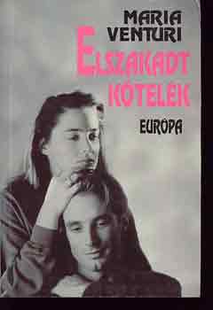 Maria Venturia - Elszakadt k�tel�k