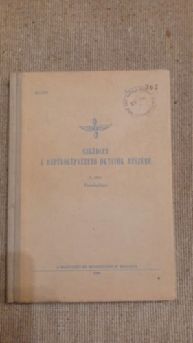 Segdlet a replgpvezet oktatk rszre I. rsz Pszicholgia