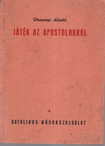 Possonyi Lszl - Jtk az apostolokrl