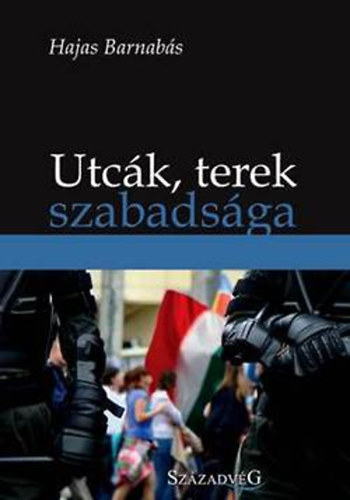 Hajas Barnab�s - Utc�k, terek szabads�ga