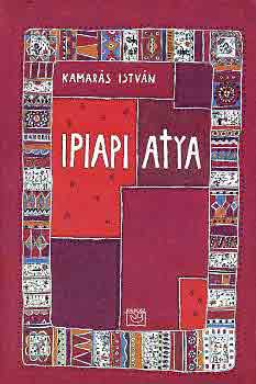 Kamars Istvn - Ipiapi atya