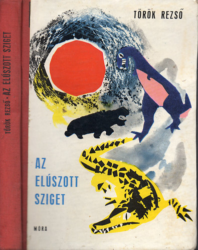 Török Rezső - Az elúszott sziget