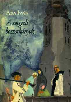 Aba Ivn - A szegedi boszorknyok