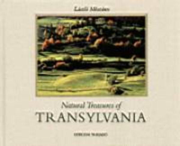 M�sz�ros L�szl� - Natural Treasures of Transylvania