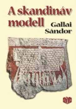 Gallai Sndor - A skandinv modell