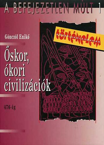 Gnczl Enik - skor, kori civilizcik