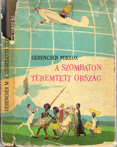 Gerencsr Mikls - A szombaton teremtett orszg