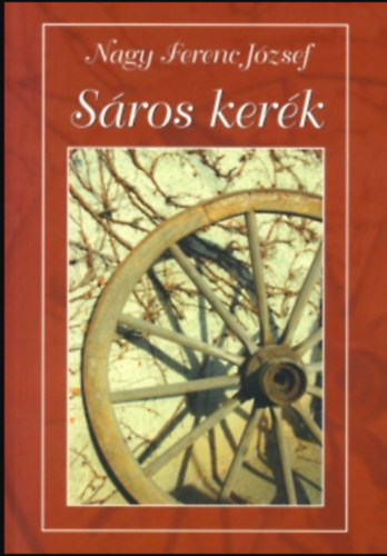 Nagy Ferenc Jzsef - Sros kerk - visszemlkezsek