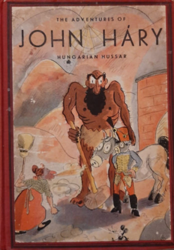 Enyvv�ri Herbert  Tam�s Istv�n (illusztr�ci�k) - The Adventures Of John H�ry Hungarian Hussar