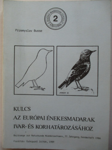 P. Busse - Kulcs az eurpai nekesmadarak ivar-s korhatrozshoz