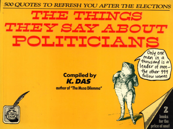 M. eeel K. Das - The Things They Say About Politicians - The Things Politicians Say About Things
