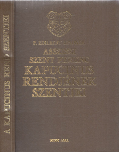 P. Edilbert Lindner - Assziszi Szent Ferenc kapucinus rendjnek szentjei