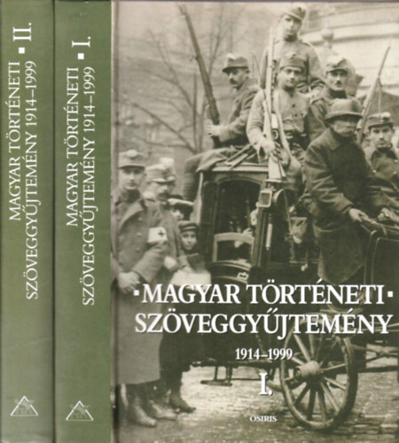 Romsics Ign�c  (szerk.) - Magyar t�rt�neti sz�veggy�jtem�ny 1914-1999 I-II.