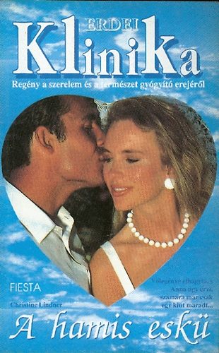 Christine Lindner - A hamis esk�