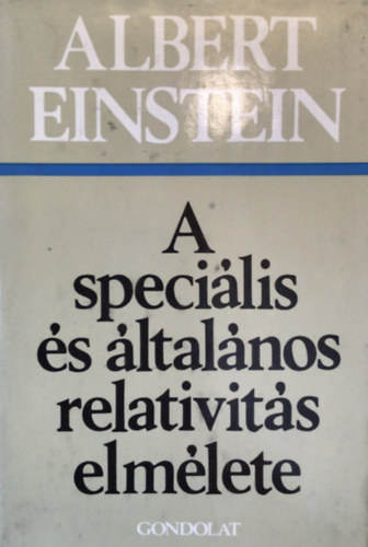 Albert Einstein - A specilis s ltalnos relativits elmlete