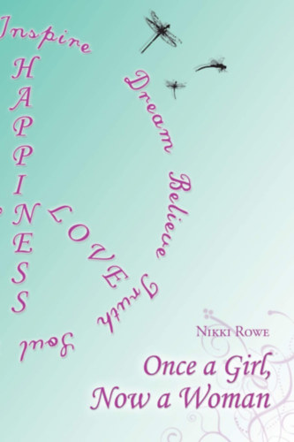 Nikki Rowe - Once a Girl, Now a Woman