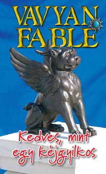 Vavyan Fable - Kedves, mint egy k�jgyilkos