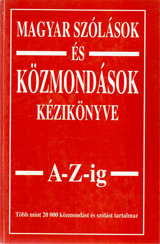 Margalits Ede - Magyar szlsok s kzmondsok kziknyve A-Z-ig