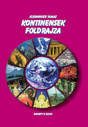 Kleininger Tam�s - Kontinensek f�ldrajza