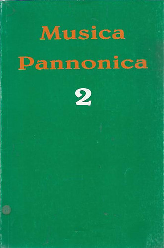 Edward Preinsperger - Musica Pannonica 2 - Verzeichnis der Noten für Harmonie-Musik und Blasorchester in der Festetics-Sammlung in Keszthely/Ungarn