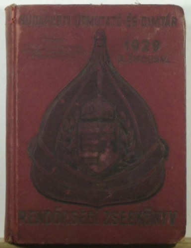 Budapesti utmutató és címtár 1932. (Rendőrségi zsebkönyv)