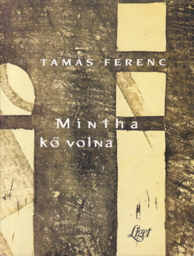 Tams Ferenc - Mintha k volna
