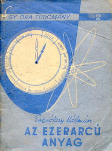 Sztrkay Klmn - Az ezerarc anyag