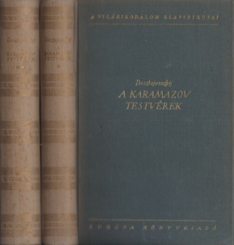 Fjodor Mihajlovics Dosztojevszkij - A Karamazov testv�rek I-II.