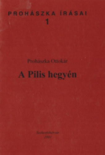 Prohszka Ottokr - A Pilis hegyn (Prohszka rsai 1)