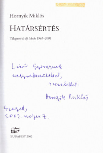 Hornyik Mikls - Hatrsrts - Vlogatott s j rsok 1965-2001 (dediklt)