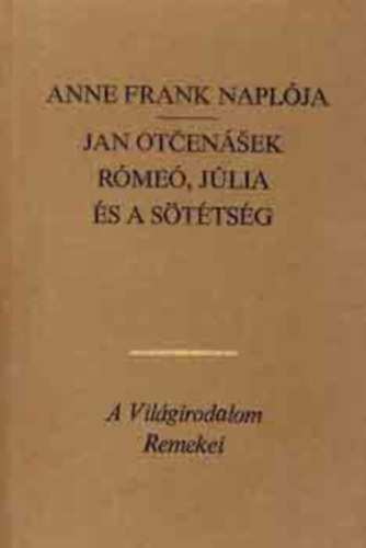 A.-Otcensek, J. Frank - Anne Frank naplja-Rme, Jlia s a sttsg