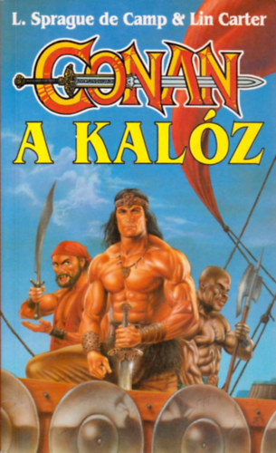 Sprague de Camp; Paul Carter - Conan, a kal�z
