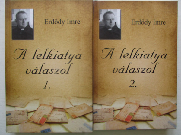 Erddy Imre - A lelkiatya vlaszol 1-2.