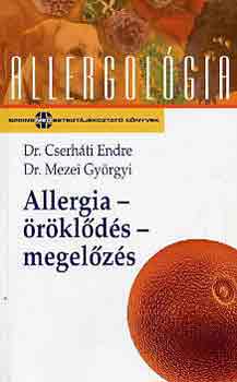 Dr. Cserh�ti-Dr. Mezei - Allergia-�r�kl�d�s-megel�z�s (allergol�gia)