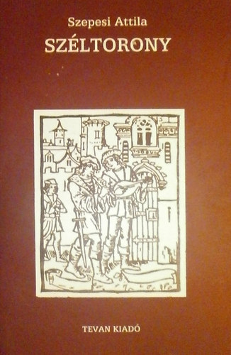 Szepesi Attila - Széltorony