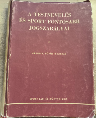 A testnevelés és sport fontosabb jogszabályai